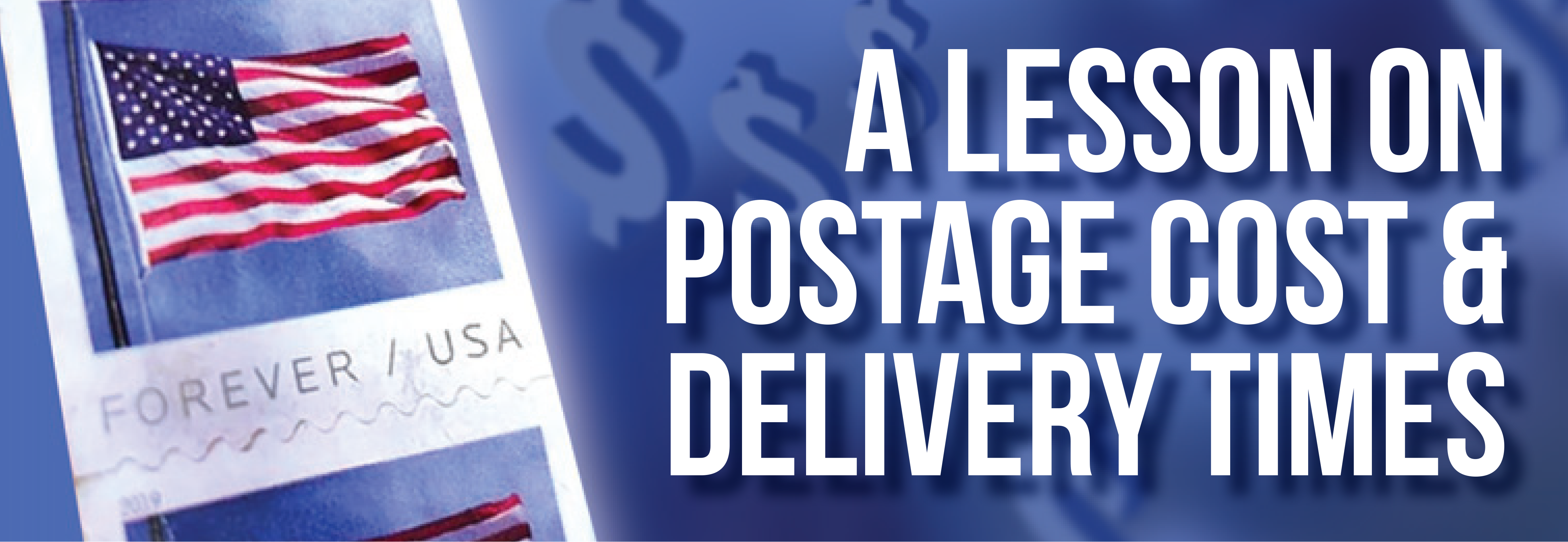 1 A Lesson On Postage Cost & Delivery Times